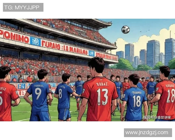 鸟栖沙岩对阵横滨水手精彩视频直播全程回顾与赛后分析