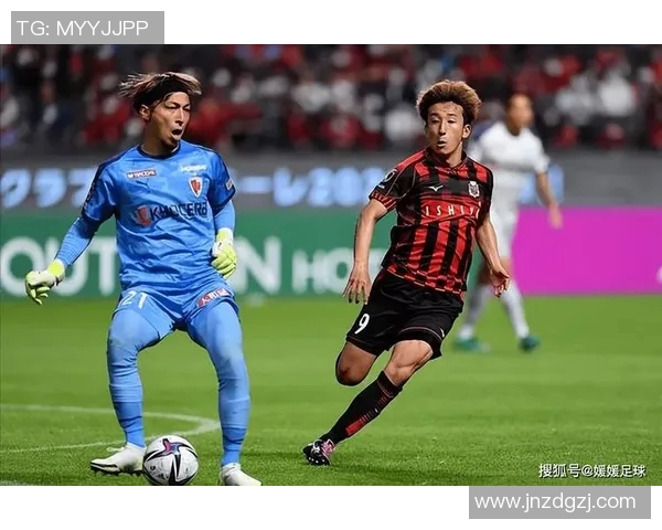 大阪樱桃与札幌冈萨的激烈对决谁能笑到最后的精彩分析